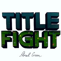 Title Fight - Floral Green